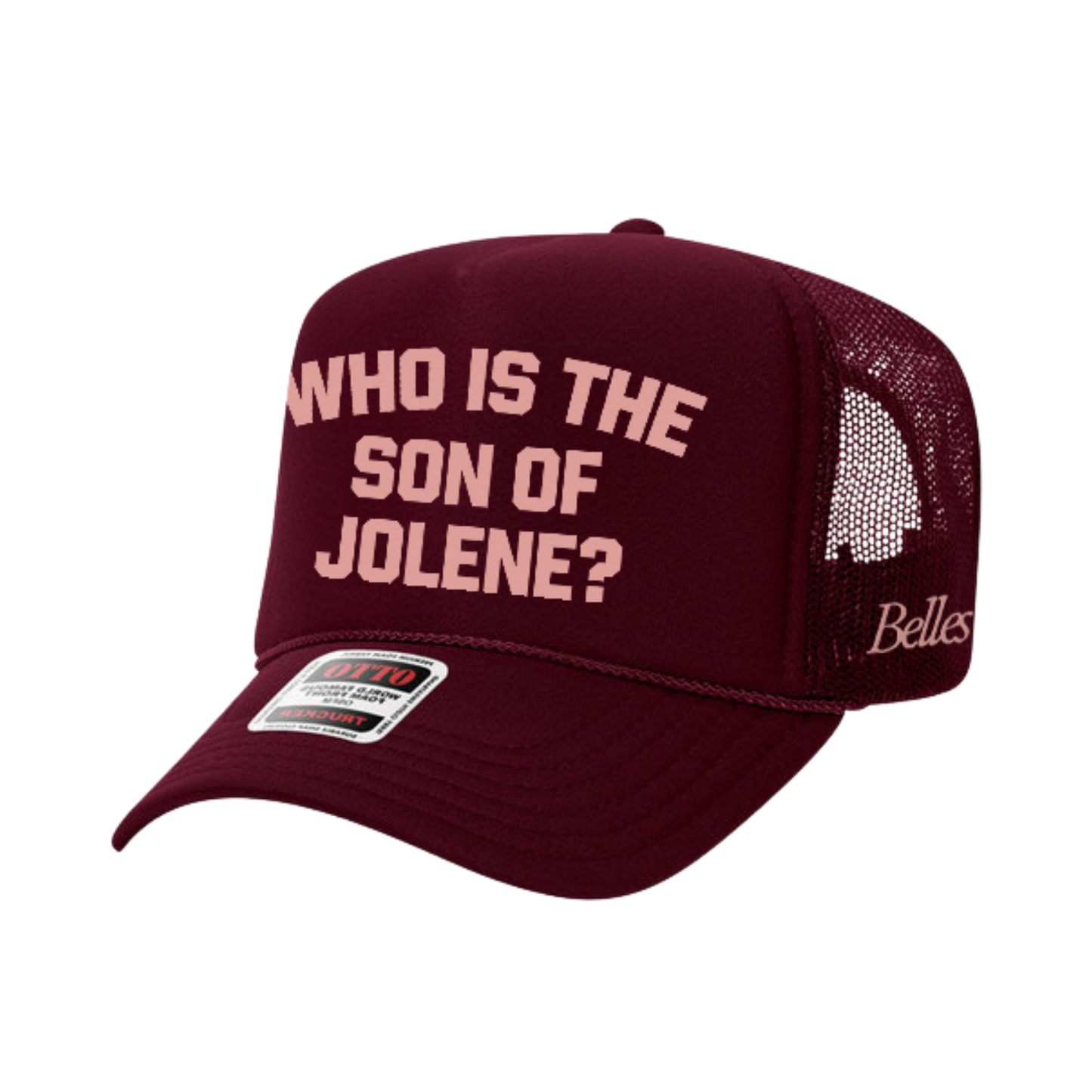 Burgundy "Who is the Son of Jolene?" Hat